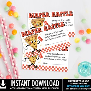 May include: Printable diaper raffle ticket template featuring a cartoon pizza with the text "Diaper Raffle" in red and white letters. The ticket says "Bring this ticket and a pack of diapers, any size, for a chance to win a prize!" and has a space for a name.