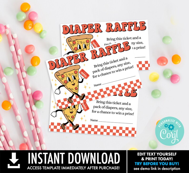 May include: Printable diaper raffle ticket template featuring a cartoon pizza with the text "Diaper Raffle" in red and white letters. The ticket says "Bring this ticket and a pack of diapers, any size, for a chance to win a prize!" and has a space for a name.
