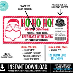 May include: A printable Christmas gift certificate template featuring a cartoon Santa Claus with the text "HO HO HO! Merry Christmas Surprise! You're having Breakfast with Santa". The template includes a section for personalisation with text fields for recipient name, from, location, date, and a message. The template also includes instructions for editing and printing the certificate.