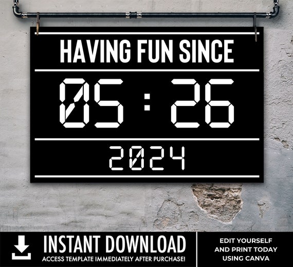 Having Fun Since Sign 36"x24" Poster/Sign, Birthday Party Sign | Edit with CANVA - INSTANT DOWNLOAD Printable