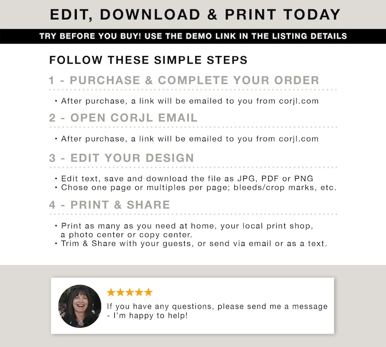 May include: A white background with black text explaining how to edit, download, and print a digital design. The text includes the steps: purchase and complete your order, open Corjl email, edit your design, and print and share. The text also includes a link to corjl.com. A five-star rating and a message from the seller is at the bottom of the image.
