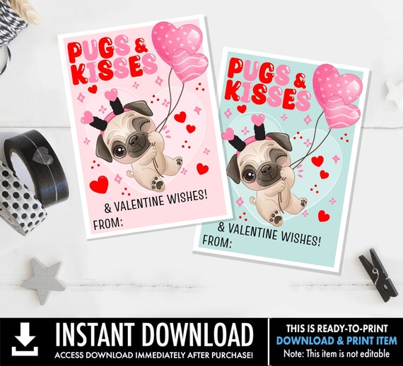 Printable Dog Valentine's Day Cards, Pugs and Kisses, Kids School Classroom, Dog Valentine Gift Tag, Exchange Valentine's Day Cards & Tags