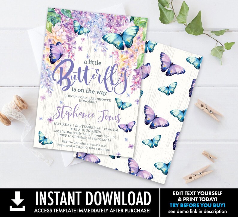 May include: A printable baby shower invitation with a watercolor butterfly design. The invitation features a purple and blue butterfly with a floral background. The text reads "a little Butterfly is on the way" and includes the name "Stephanie Jones".