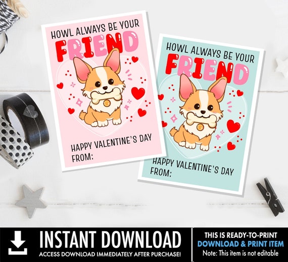 Printable Dog Valentine's Day Cards, Howl Always Be Your Friend, Kid School Classroom, Dog Valentine Gift Tag, Exchange Valentine's Day Card