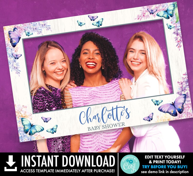 May include: A white photo booth frame with a woodgrain background and floral accents. The frame has a cutout for a photo and the text "Charlotte's Baby Shower" at the bottom. There are butterflies and flowers in the design.