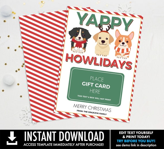 Dog Gift Card Holder, Yappy Howlidays Last Minute Gift for Teacher, Client, Staff, Thank You, Friend,Edit using CORJL-INSTANT DOWNLOAD