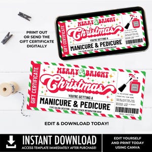 May include: A printable gift certificate for a manicure and pedicure. The certificate is red, white, and green with a festive Christmas theme. It says "Merry & Bright Christmas" and "You're getting a manicure & pedicure".