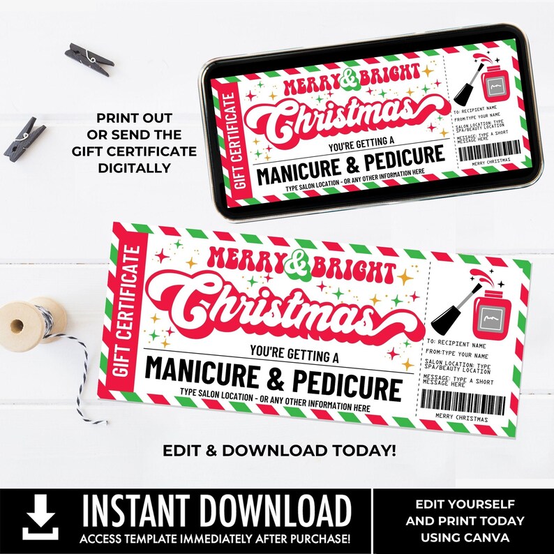 May include: A printable gift certificate for a manicure and pedicure. The certificate is red, white, and green with a festive Christmas theme. It says "Merry & Bright Christmas" and "You're getting a manicure & pedicure".