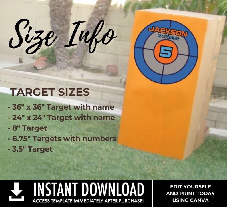 May include: A printable target game template for a birthday party. The template features a target with a bullseye and the text "Jackson is turning 5". The template also includes a list of target sizes in inches, including 36" x 36", 24" x 24", 8", 6.75", and 3.5".