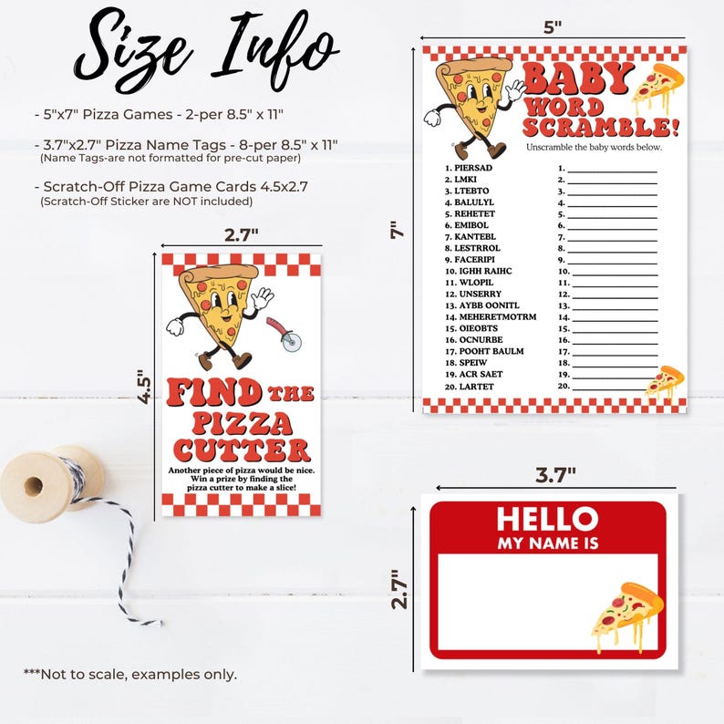 May include: A set of printable baby shower games featuring a pizza theme. The games include a baby word scramble, a find the pizza cutter game, and name tags. The games are designed to be printed on 8.5 x 11 inch paper.