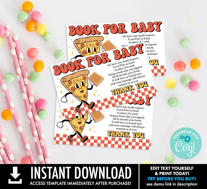 May include: A printable baby shower request card featuring a cartoon pizza character holding a book. The card reads "Book for Baby" and includes the text "We have one small request, if you'll be so kind, in place of a card, bring a book that you signed. We'll cherish your book, if well-loved or brand-new, and your message will always remind us of you. Thank you."