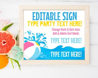 May include: Editable sign template with a beach ball and water splash graphic. The text on the sign reads "Editable Sign Type Party Text Here! Change fonts & font sizes. Add & delete text blocks. Type Text Here! Type Text Here!"