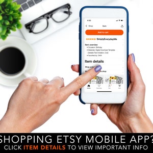 May include: A smartphone displaying an Etsy listing with the text "Add to cart" and "SimplyEverydayMe." The screen shows item details, including "Birthday" and "Digital Download Template." The phone is held by a person. The bottom of the image reads: SHOPPING ETSY MOBILE APP? CLICK ITEM DETAILS TO VIEW IMPORTANT INFO.