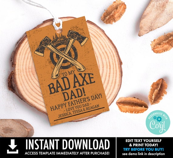 Father's Day Axe Throwing Gift Tag–Bad Axe Dad,Lumberjack Father's Day | You Personalize using CORJL–INSTANT DOWNLOAD Printable