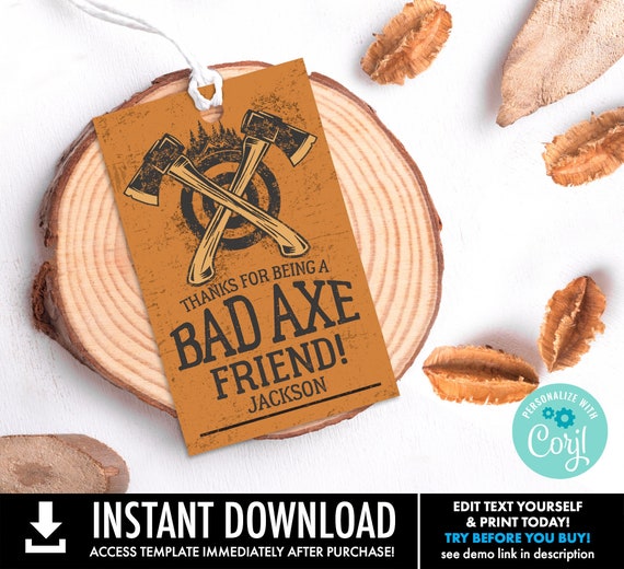 Axe Throwing Party Favor Tag–Bad Axe Birthday,Bad Axe Friend Gift Tag,Lumberjack | You Personalize using CORJL–INSTANT DOWNLOAD Printable