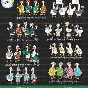 May include: Digital illustration of cartoon geese in different professions. The geese are shown as art teachers, scientists, musicians, and lunch ladies, with text overlays including "just doing my art teacher stuff" and "spilling the tea since 1773".