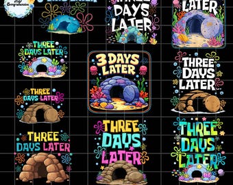 Easter Png - Three Days Later PNG Bundle - Christian Easter Sublimation Design, He Is Risen PNG, Christian Resurrection Png