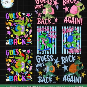 Guess Who's Back Gator Bundle Png、Back Again Png、Pre-K To Fourth Grade Design、Teacher Png、First Day Of School、School Girl Png、Gator Png