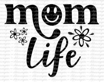 Mom Life Digital File PNG para camisetas, sudaderas, álbum de recortes