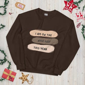 Festive &#39;Nice List&#39; Christmas Sweatshirt: Holiday Season Pullover