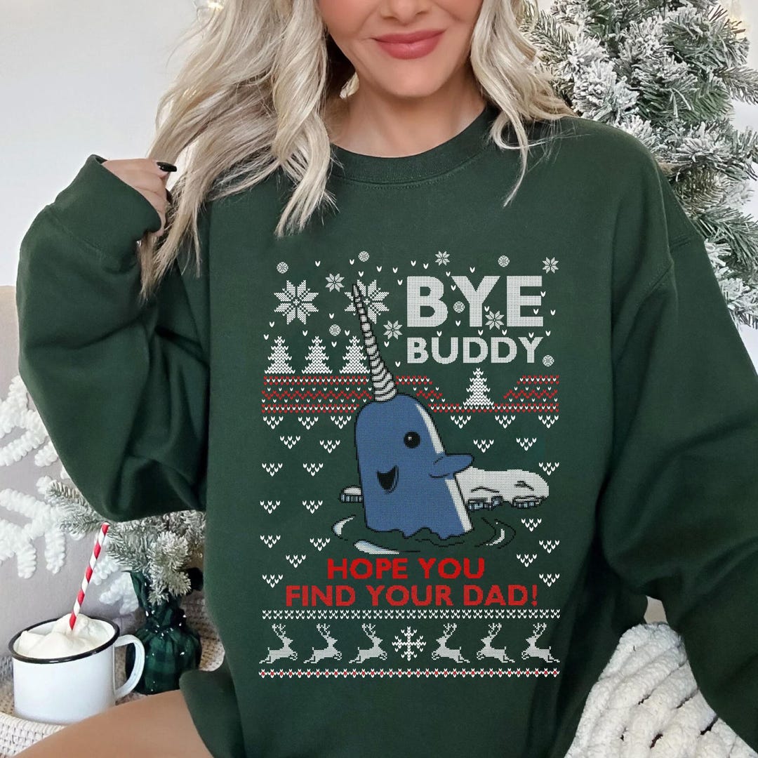 Bye Buddy Hope You Find Your Dad Ugly Christmas Sweater, Christmas(02)