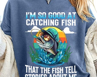Funny Fishing PNG | &#39;I&#39;m So Good at Catching Fish&#39; Digital Art | Bass Fisherman Humor Clipart for Crafts