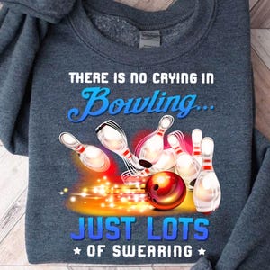 No Crying in Bowling PNG | Funny Bowling Digital Download | Humor Sports Design for Bowlers