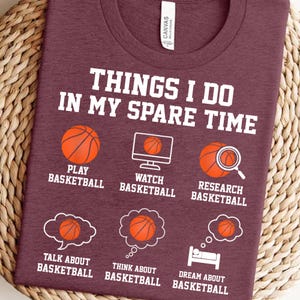 a t - shirt that says things i do in my spare time