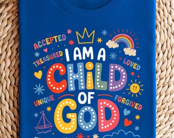 I Am a Child of God PNG, Christian Kids Sublimation Design, Sunday School Bible Quote, Colorful Faith Clipart, Religious Shirt PNG