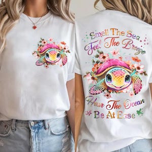 Tranquil Sea Turtle T-Shirt – ‘Smell The Sea, Feel The Breeze’ Ocean-Inspired Design | Vibrant Floral Accents