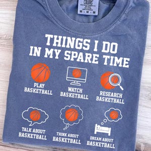a t - shirt that says things i do in my spare time