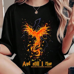 And Still I Rise PNG - Phoenix Multiple Sclerosis Awareness Digital Design - Inspirational Firebird Sublimation - Chronic Illness Fighter