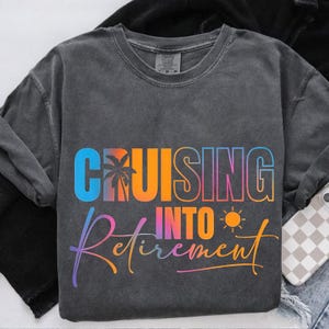 Cruising Into Retirement PNG - Retirement Cruise Design - Tropical Sunset Cruise PNG - Funny Retirement Party Sublimation - Digital Download