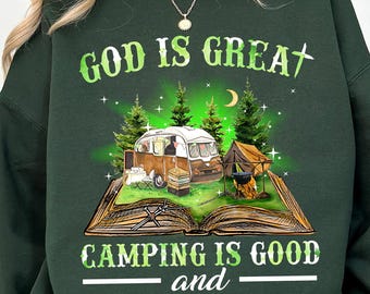 Camping PNG Design - God Is Great Camping Is Good Sublimation File - Faith and Outdoor Adventure Clipart - Christian Camper Art