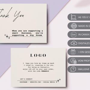 May include: A thank you card with a white background and black text. The card says "Thank You" in a handwritten font. The card also includes the text "When you are supporting a small business, you're supporting a big dream." The card also includes the text "LOGO" and a message about a discount code. The card also includes the text "LET'S CONNECT" and the text "SHOPNAME - WEBSITE.COM - SOCIAL MEDIA".