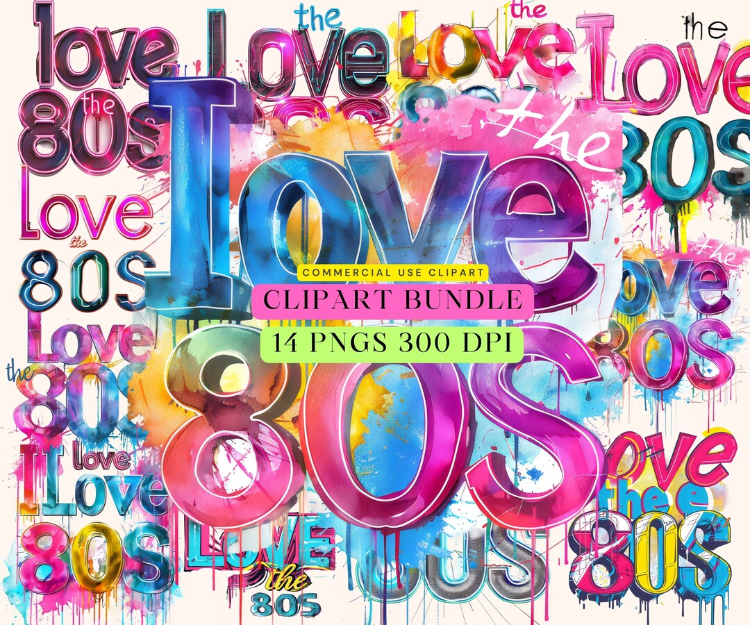 I Love the 80s Clipart, I Love the 80s Png, Neon 80s Clipart Bundle ...