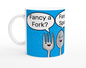 Cheeky Mug - Fancy a Fork? Fancy a Spoon? Playful Innuendo Ceramic Cup