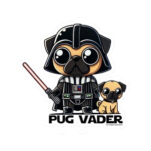 Pug Vader Sticker Star Wars Themed Pug as Darth Vader Funny Vinyl Sticker, Limited Edition for Dog Lovers & Star Wars Fans