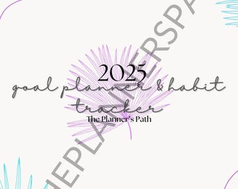 2025 Goal Planner & Habit Tracker