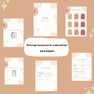 Peut inclure: Six pages beiges et blanches avec du texte et des illustrations, dont un calendrier, des informations médicales et des pages de suivi de grossesse. Le texte "Suivi grossesse & calendrier - 16 PAGES" est affiché au centre.