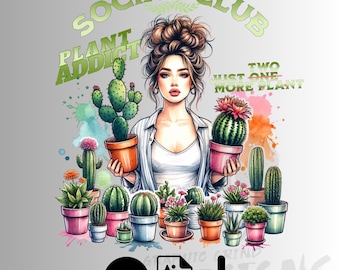 Plant Addict Social Club Png, Sublimation Design, Plant Lover PNG, Gardener Png, T-Shirt Design, Digital Download, Instant Download
