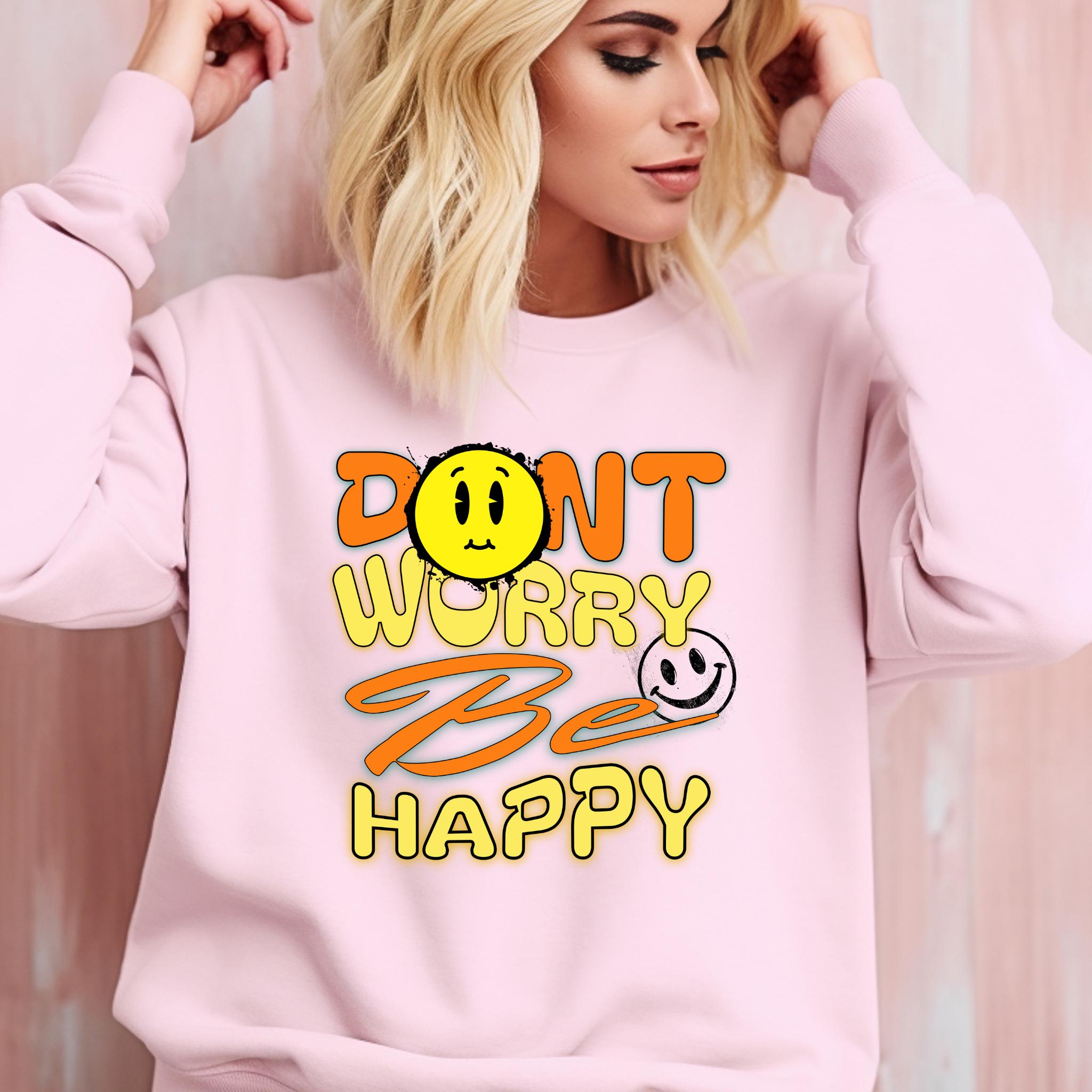 Don't Worry Be Happy Sweatshirt - Etsy Don't Worry Be Happy Sweatshirt - Etsy