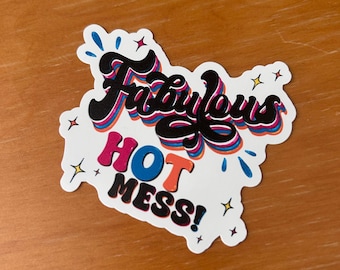 Fabelhafter Hot Mess Hochwertiger Vinyl Aufkleber, Laptop Aufkleber, Wasserflasche Aufkleber