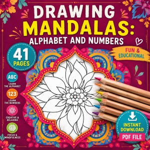 May include: A digital activity book cover titled DRAWING MANDALAS: ALPHABET AND NUMBERS on a deep magenta background. It features a central black and white floral mandala, six colored pencils, and text indicating 41 pages, instant download, and PDF file.