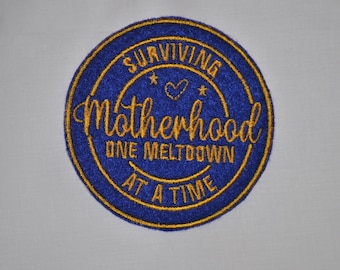 Surviving Motherhood One Meltdown At A Time, Funny Adult Humor Patch, Custom Patch, Sew On Patch, Mother Patch