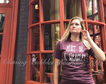 Must Be a Weasley T-Shirt