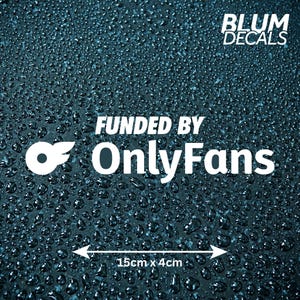 Stickersticker gefinancierd door OnlyFans | Funny OnlyFans vinyl auto sticker sticker | Raamstickers auto bestelwagen laptop gereedschapskist | Alleen fans