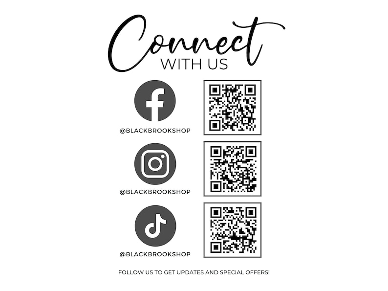May include: Connect with us on social media.  Black and white graphic with the text "Connect with us" and icons for Facebook, Instagram, and TikTok.  Each icon has a QR code next to it.  The text "Follow us to get updates and special offers!" is at the bottom of the graphic.