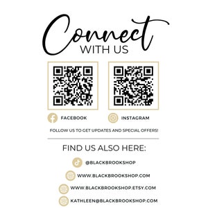 May include: Connect with us text with two black and white QR codes, one for Facebook and one for Instagram. Below the QR codes is text that says "Follow us to get updates and special offers!" and "Find us also here:" with social media icons and links for TikTok, website, Etsy, and email.