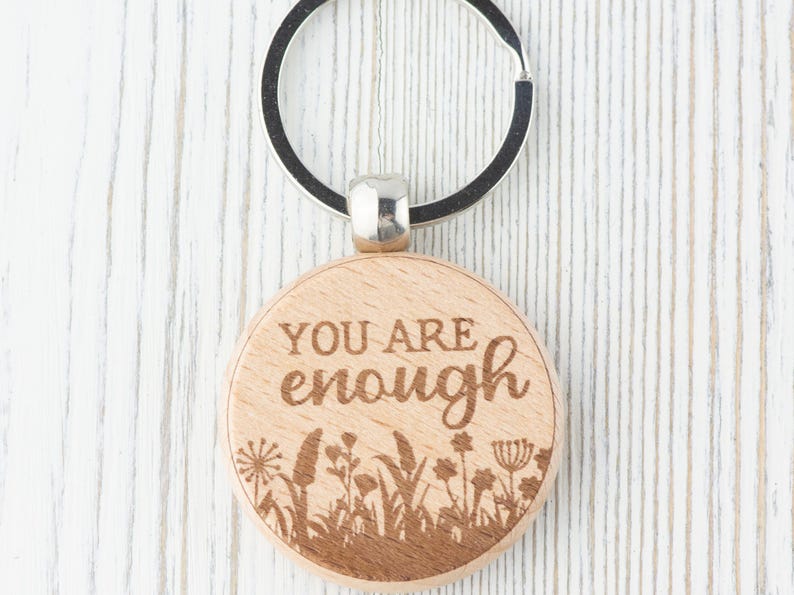 Inspirational Quotes Natural Wood Keychain • Laser-Engraved Stainless Steel Keyring • Double-Sided You Are Enough